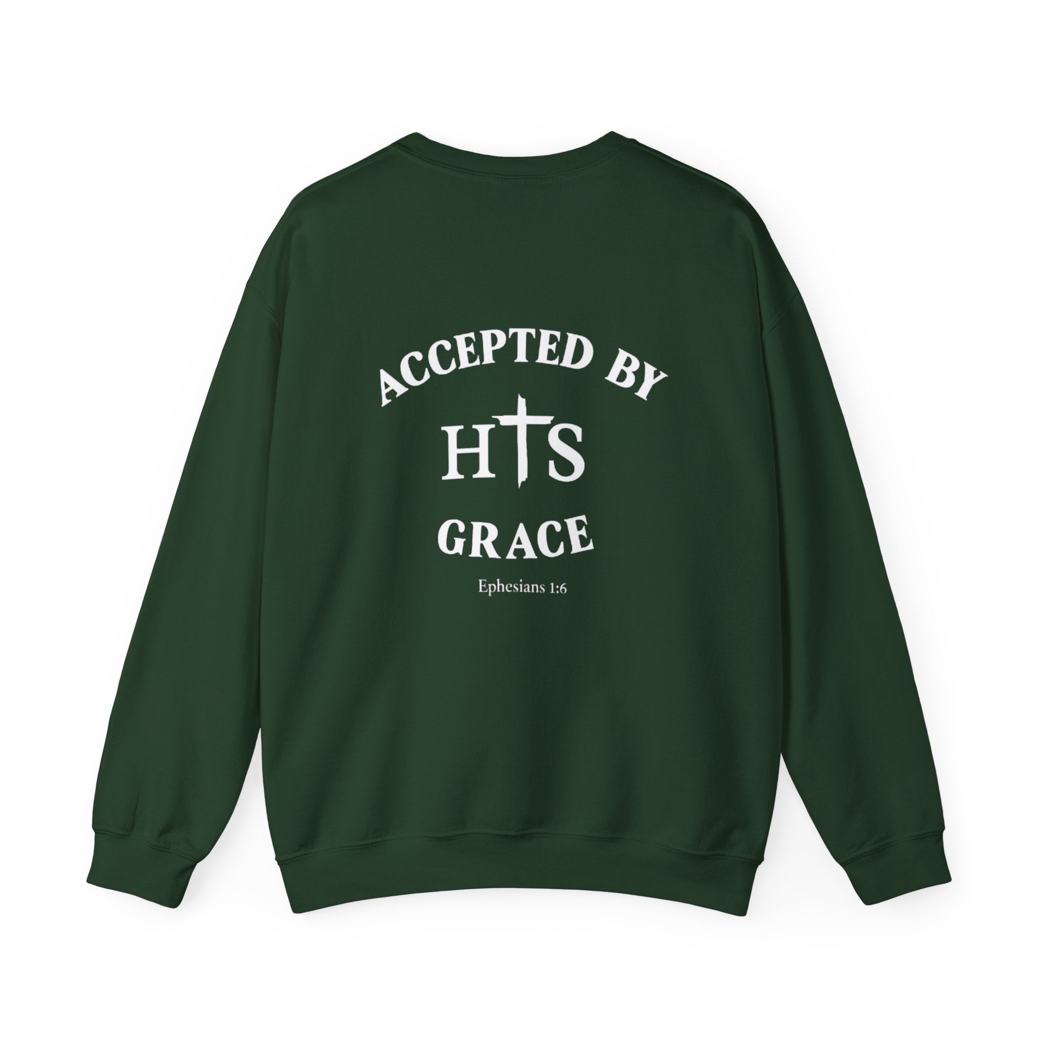 Accepted By His Grace Sweatshirt/His or Hers
