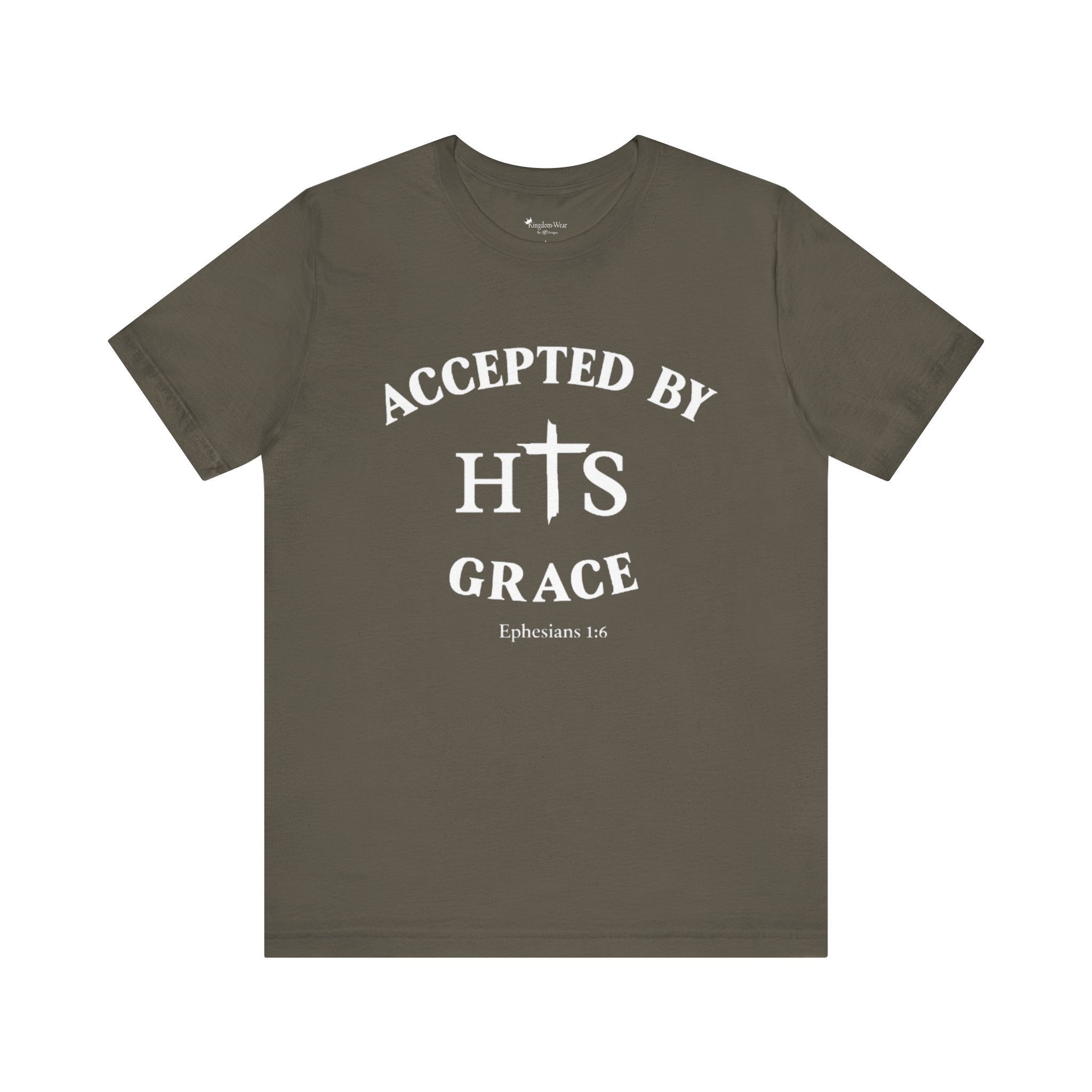 Accepted by His Grace T‑Shirt — Christian Faith Tee (Ephesians 1:6)