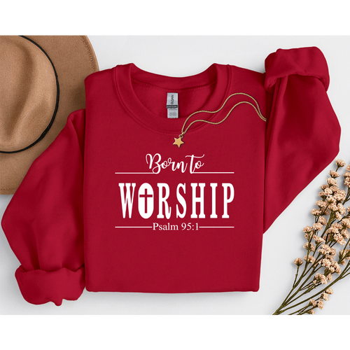 Born to Worship Sweatshirt, Christian Apparel, Bible Verse Sweatshirt,